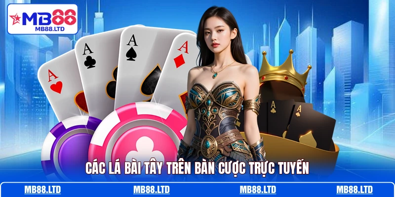 Các lá bài Tây trên bàn cược trực tuyến