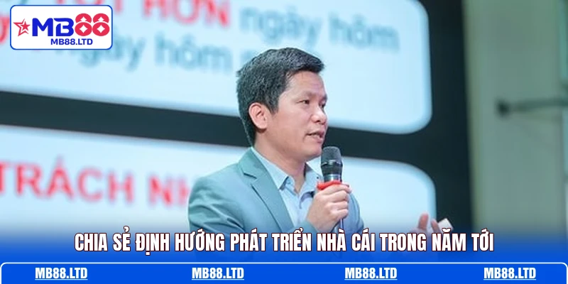 Chia sẻ định hướng phát triển nhà cái trong năm tới