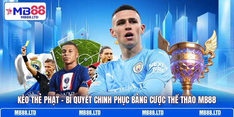 Kèo Thẻ Phạt