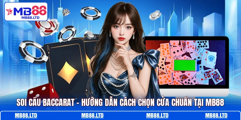 Soi Cầu Baccarat